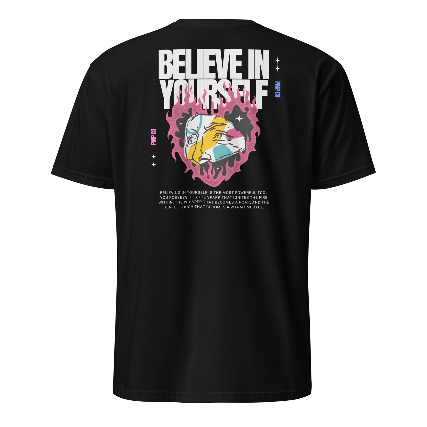 Believe In Yourself Unisex T-Shirt