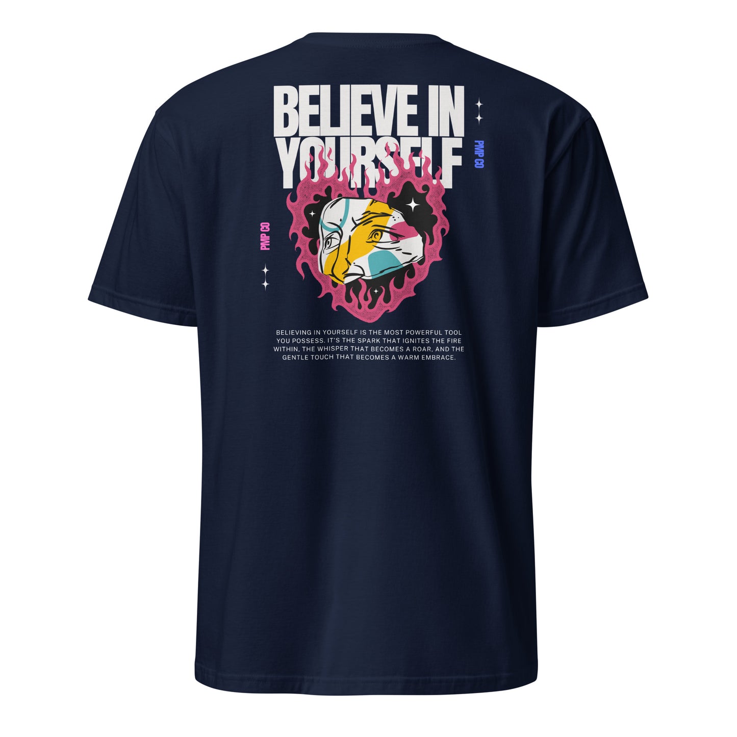 Believe In Yourself Unisex T-Shirt